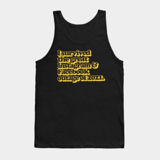 I Survived the great Facebook & Instagram outage of 2021 Tank Top